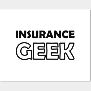 Insurance agent - Insurance Geek Posters and Art